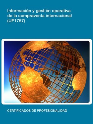 cover image of UF1757--Información y gestión operativa de la compraventa internacional.